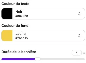 Les couleurs et la durée d’affichage d’une annonce.