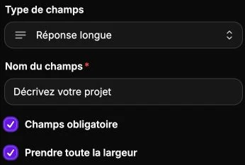 Un champ de réponse longue obligatoire, sur toute la largeur.