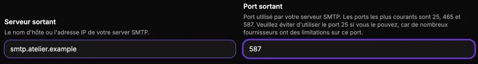 Une adresse de serveur SMTP et un port renseignés.