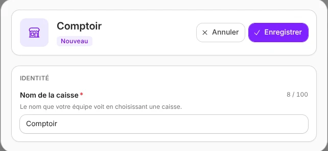 La création d'une caisse nommée Comptoir.