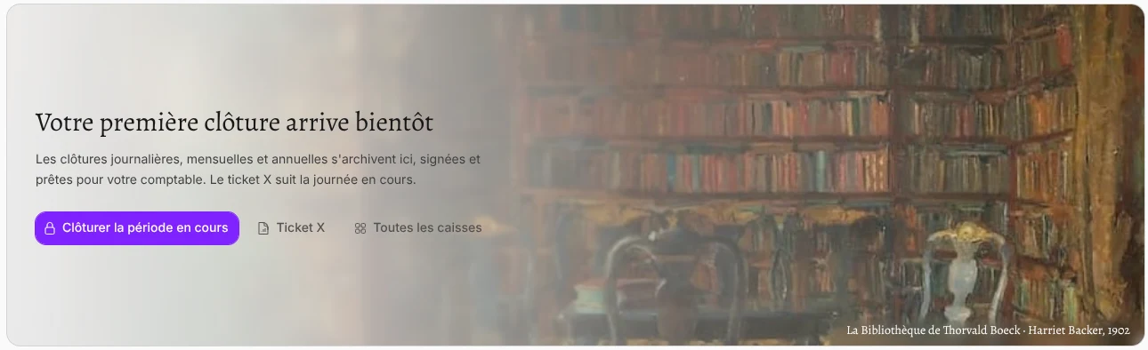 La page Rapports avant la première clôture, avec Clôturer la période en cours et Ticket X.