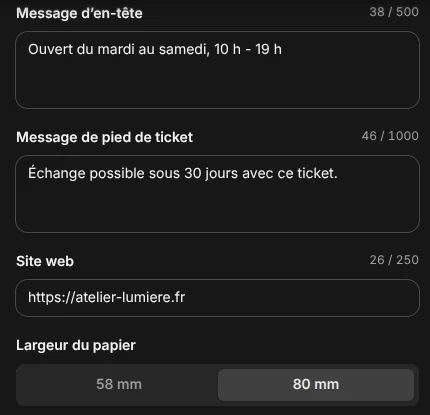 Les messages d'en-tête et de pied de ticket, le site web et la largeur du papier.
