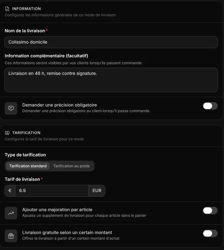Un mode de livraison Colissimo domicile au tarif standard.