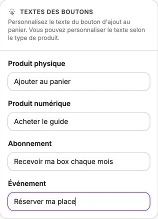 Des textes de bouton adaptés aux produits physiques, numériques, abonnements et événements.